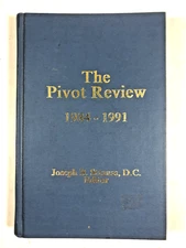 The Pivot Review 1984-1991 Joseph R Strauss, D.C. Editor