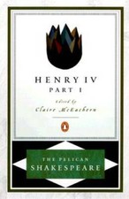 Henry IV, Part 1 (Pelican Shakespeare) - Paperback - GOOD