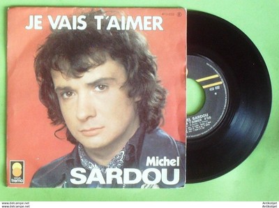 Sardou Michel 45T SP Je vais t'aimer 1976