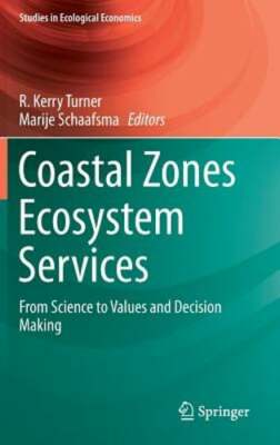 Coastal Zones Ecosystem Services: From Science to Values and Decision Making