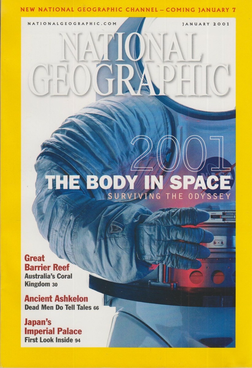 National Geographic January 2001 2001 The Body in Space; Great