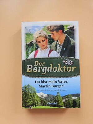 Buch Der Bergdoktor Du bist mein Vater,Martin Burger  Eine Rose und ein Herz 203