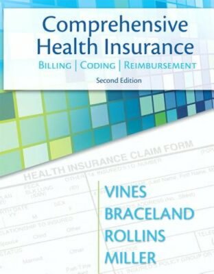 Comprehensive Health Insurance: Billing, Coding & Reimbursement by Deborah Vines