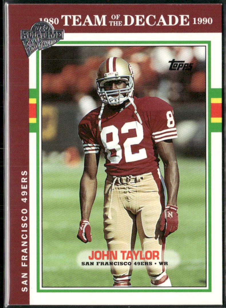 John Taylor 2004 Topps Fan Favorites Team of the Decade #49 San Francisco 49ers