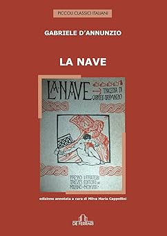 La Nave: Edizione annotata a cura di Milva Maria Cappellini D'Annunzio