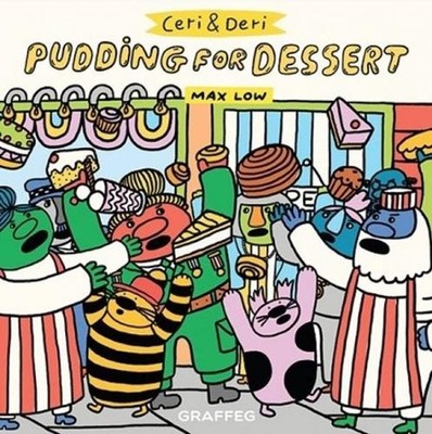 Ceri and Deri: Pudding for Dessert by Max Low Paperback Book