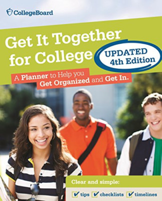 Get It Together for College, 4th Edition - Paperback NEW Board, The Coll 03/07/2