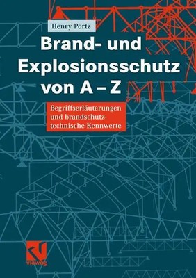 Brand- und Explosionsschutz von A-Z