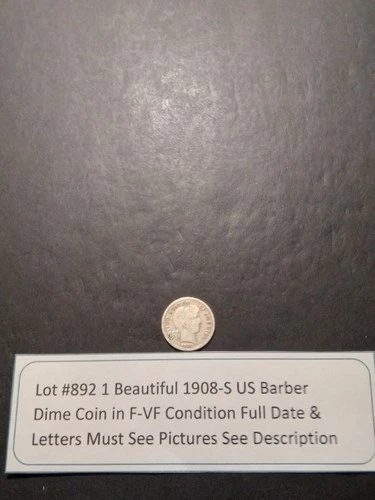 Lot #892 One Beautiful 1908-O Barber Dime  F-VF Full Dates -Letters See Pictures