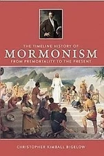 The Timeline History of Mormonism - From Premortality to the Present