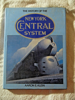#ad THE HISTORY OF THE NEW YORK CENTRAL SYSTEM by Aaron E. Klein $4.35