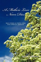 Troy T. Brown | A Mother's Love Never Dies | Taschenbuch | Englisch (2011)