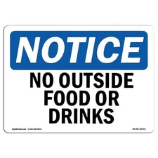 SignMission OS-NS-A-710-L-14715 7 x 10 in. OSHA Notice Sign - No Outside Food...