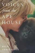 Voices from the Ape House by Beth Armstrong (English) Paperback Book