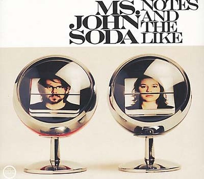 MS. JOHN SODA Notes and the Like Music CDs New