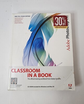 Classroom in a Book Ser.: Adobe Photoshop CS2 Classroom in a Book by Adobe...