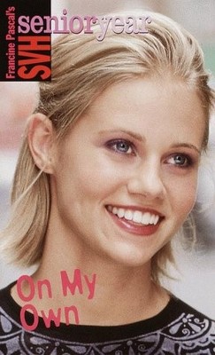 On My Own (Sweet Valley High Sr. Year(TM))