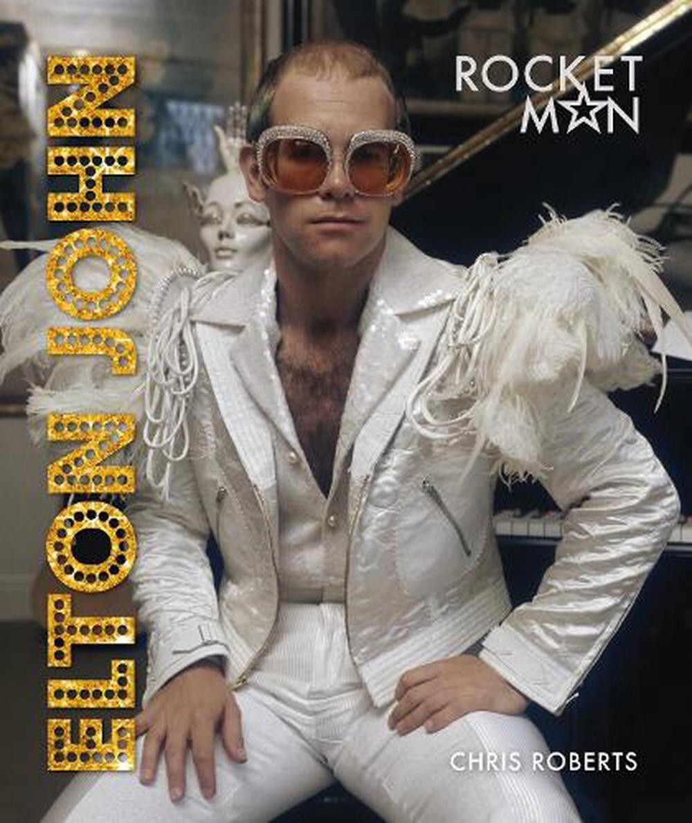 Elton John: Rocket Man by Chris Roberts (English) Hardcover Book