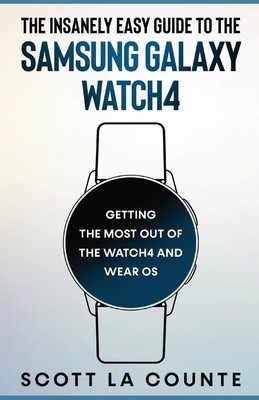 Scott La Counte | The Insanely Easy Guide to the Samsung Galaxy Watch4 | Buch