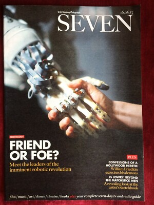 SEVEN magazine 16-June-2013 ROBOT REVOLUTION William Friedkin LS Lowry (UK)