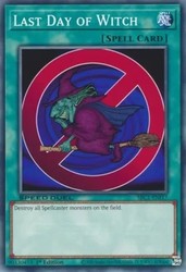 Last Day of Witch SBC1-EN117 Common 1st Edition Speed Duel: Streets of Battle City