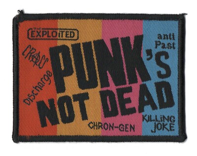 Punk's Not Dead - The Exploited - Crass - Killing Joke - Woven Patch