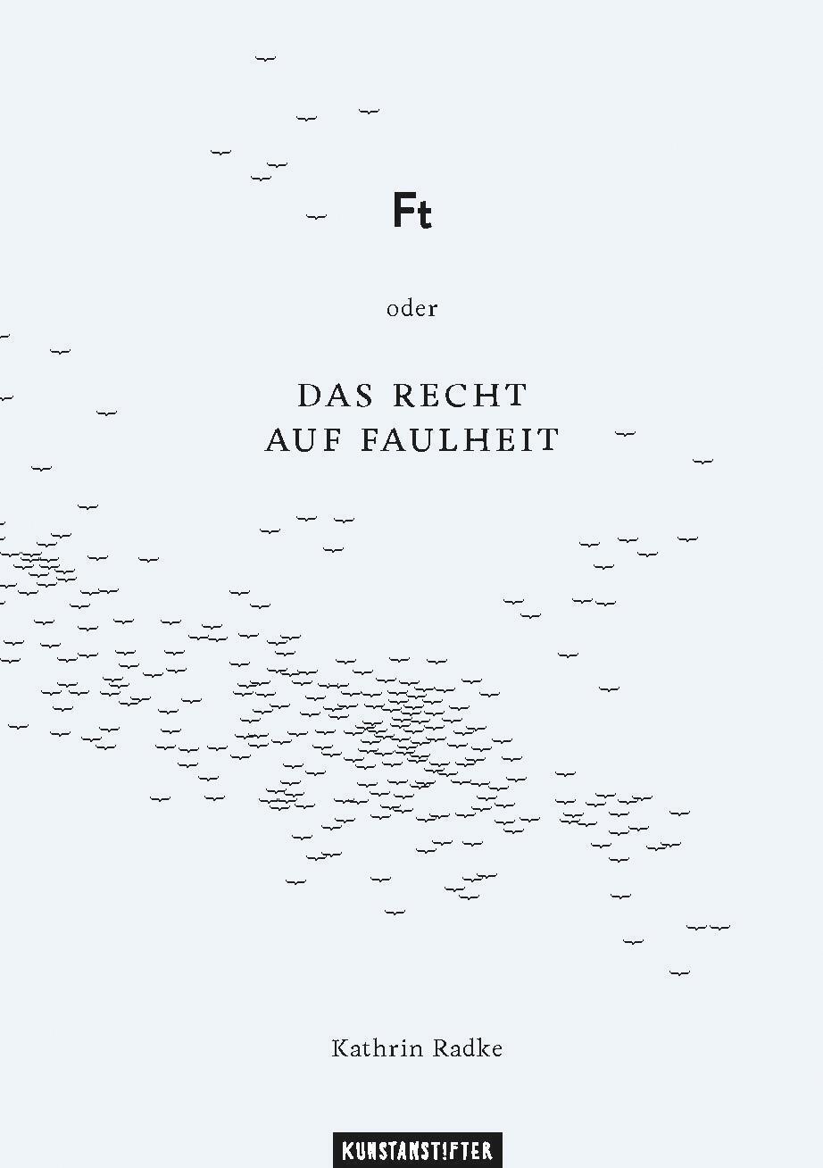 Thumbnail - Ft Oder Das Recht Auf Faulheit Kathrin Radke Buch 121 S. Deutsch 2015