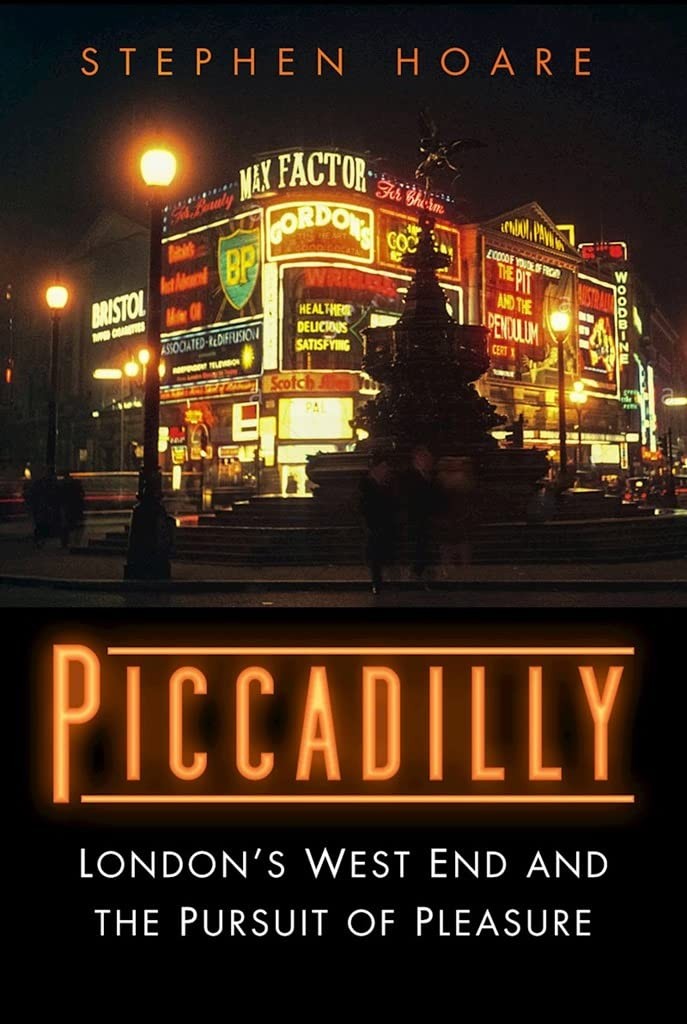 Piccadilly: London’s West End and the Pursuit of Pleasure - Image 4