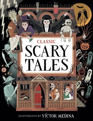 Classic Scary Tales (Hardback Book)