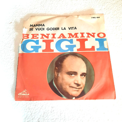 BENIAMINO GIGLI MAMMA / WENN DU DAS LEBEN GENIESSEN WILLST 7'' 45 RPM 1958 DIE STIMME DES HERRN