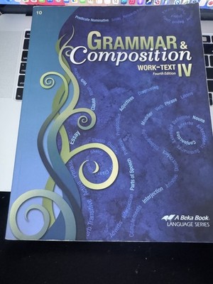 Abeka Grammar and Composition IV - Worktext (old) 4th Edition