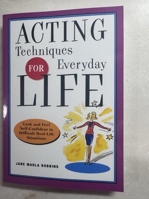 Acting Techniques for Everyday Life: Look and Feel Self-Confident in - VERY GOOD