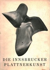 Die Innsbrucker Plattnerkunst - AA.VV. (Tyroliadruck) [1954]