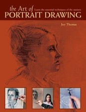The Art of Portrait Drawing : Learn the Essential Techniques of t