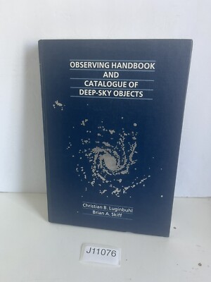 Observing Handbook and Catalogue of Deep-Sky Objects by Christian B....