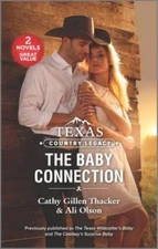 Texas Country Legacy: The Baby Connection - Mass Market Paperback - VERY GOOD