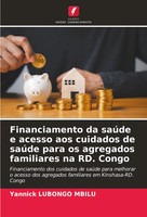 Yannick Lubongo Mbilu | Financiamento Da SaúDe E Acesso Aos Cuidados De SaúDe...