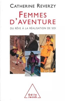 Damen d'abenteuer: Vom Traum zur Selbstverwirklichung, Catherine Reverzy