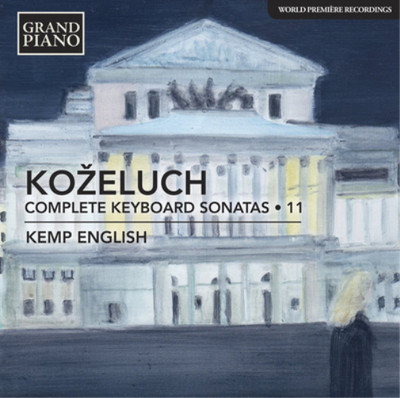 Leopold Kozeluch Kozeluch: Complete Keyboard Sonatas - Volume 11 (CD) Album