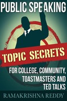 Public Speaking Topic Secrets For College, Community, Toastmasters And Ted Talks