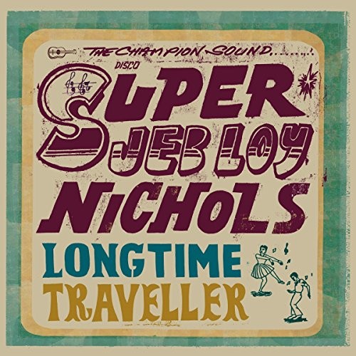 Jeb Loy Nichols Long Time Traveller LP Vinyl ONULP130 NEW