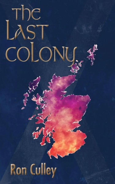 The Last Colony Ron Culley Taschenbuch Kartoniert / Broschiert Englisch 2019-image
