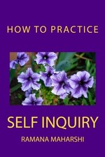 How to Practice Self Inquiry,Ramana Maharshi