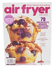 BETTER HOMES & GARDENS AIR FRYER RECIPES MAGAZINE ISSUE BREAKFASTS DINNERS NEW