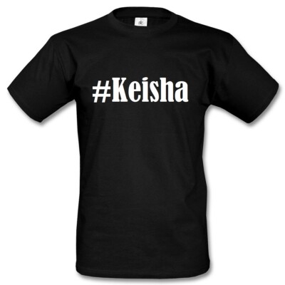 T-Shirt #Keisha Hashtag Raute für Damen Herren und Kinder