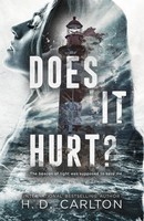 Does It Hurt? | H. D. Carlton | Taschenbuch | 432 S. | Englisch | 2024