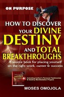 Titel: On Purpose: Discover Your Divine Destiny And