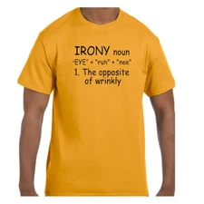 Youth/Adult Short/Long Sleeve Funny T-Shirt - Irony: The Opposite of Wrinkly