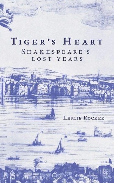 Tiger's Heart Shakespeare's Lost Years Leslie Rocker Taschenbuch Englisch 2023-image