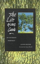 The Life of an Oak : An Intimate Portrait Paperback Glenn Keator